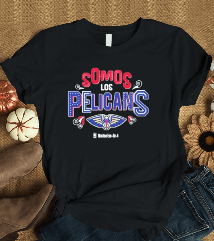Somos Los Pelicans NBA Basketball Team Spirit T-Shirt