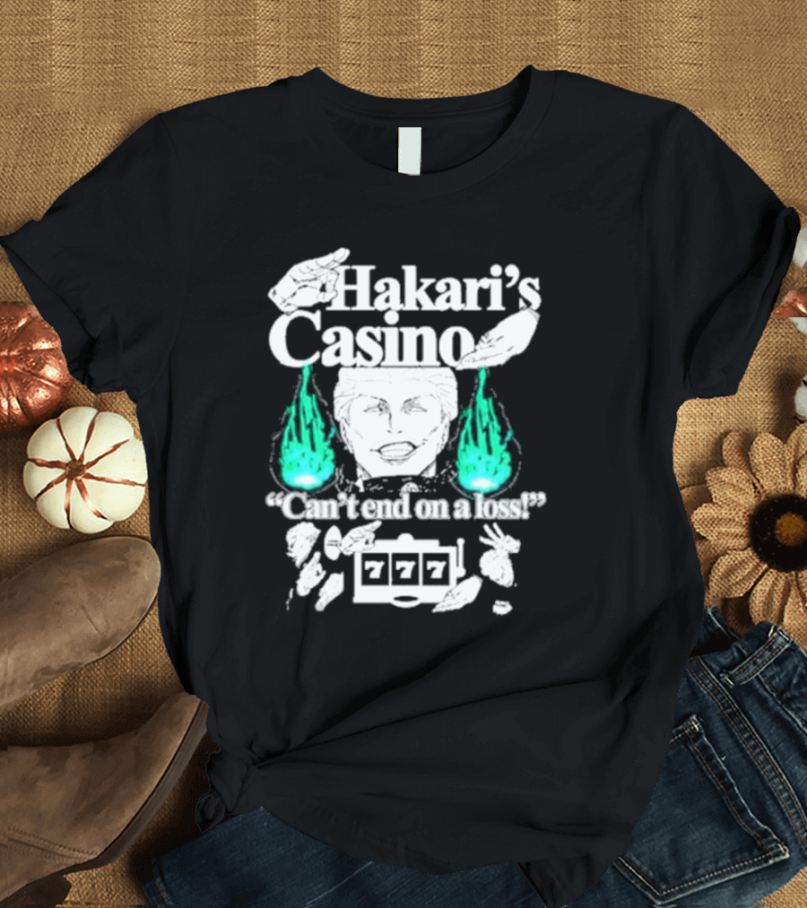 Hakari’s Casino Can't End On A Loss 777 Jackpot Win T-Shirt