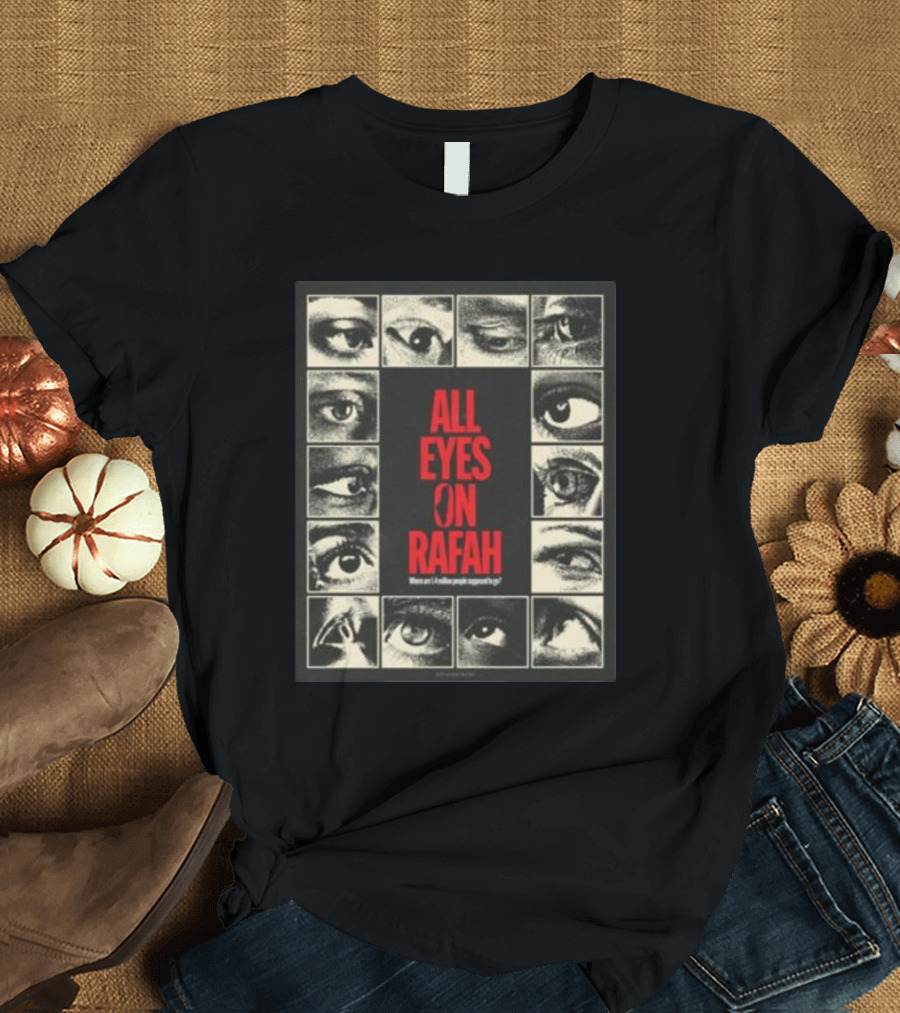 All Eyes On Rafah 2024 Poster Featuring Collage of Eye Images T-Shirt