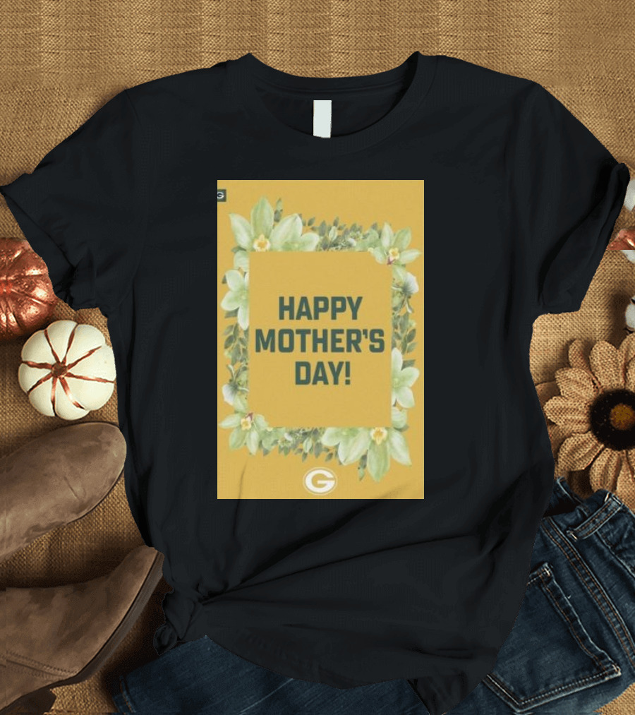 Green Bay Packers Happy Mother’s Day Flower Frame T-Shirt