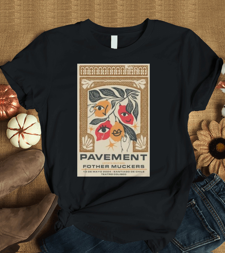 Pavement Fother Muckers May 13 2024 Santiago De Chile Teatro Coliseo T-Shirt