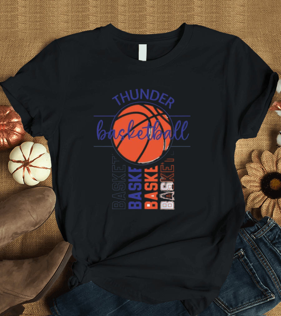 Thunder Basketball Basket Baskebasketbasket T-Shirt