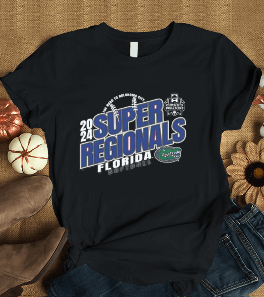 Florida Gators Softball 2024 Super Regionals The Road to Oklahoma City NCAA College World Series T-Shirt