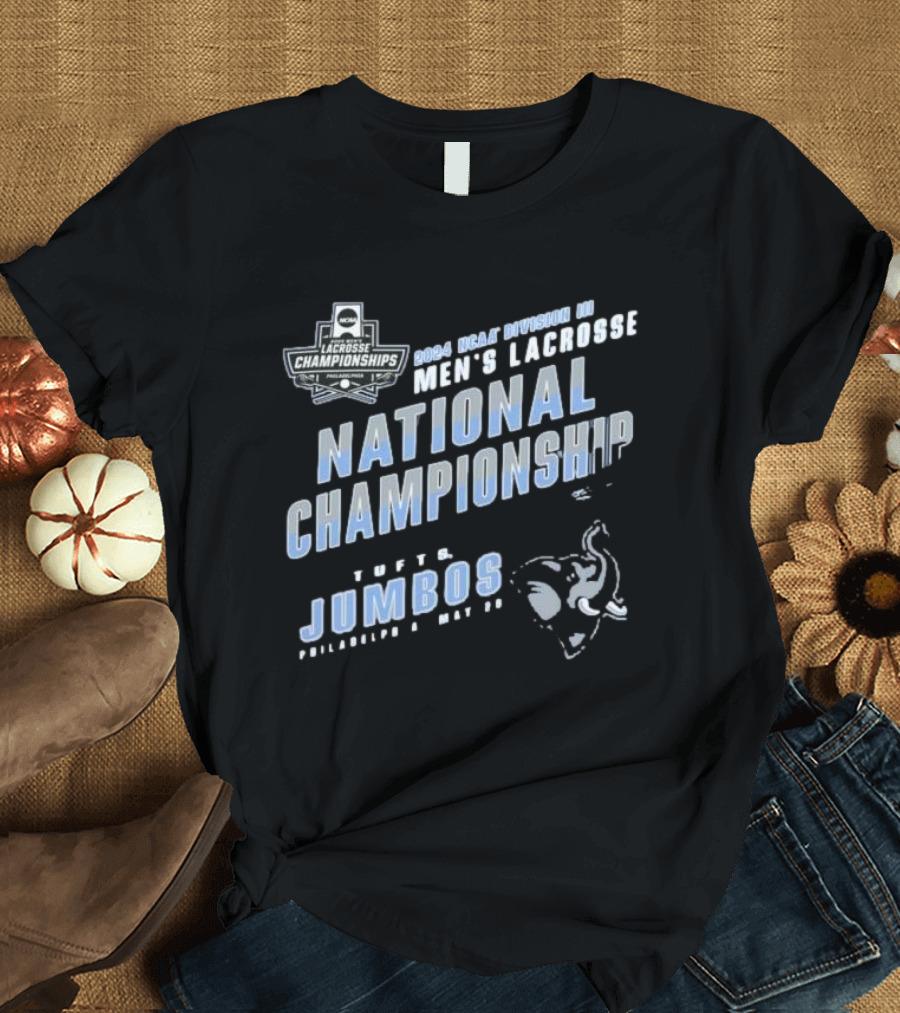 Tufts Jumbos 2024 NCAA Division III Men's Lacrosse National Championship Philadelphia May 26 T-Shirt