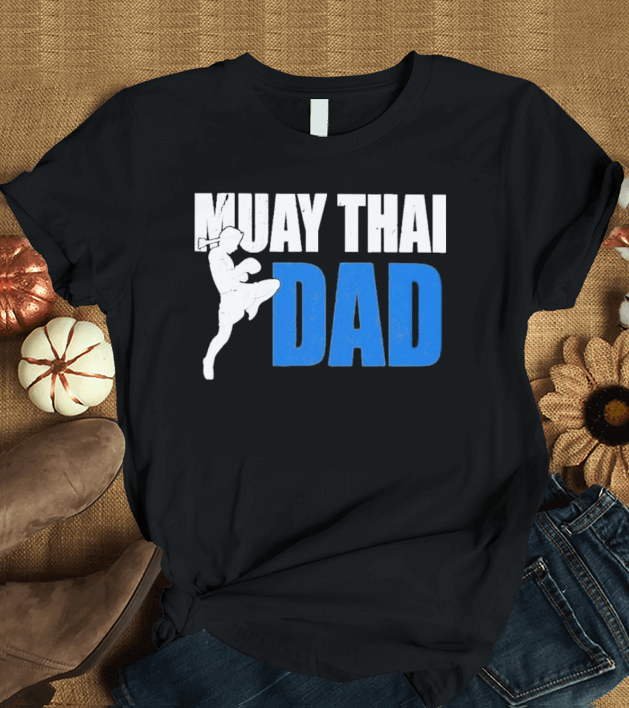 Muay Thai Dad Father's Day T-Shirt