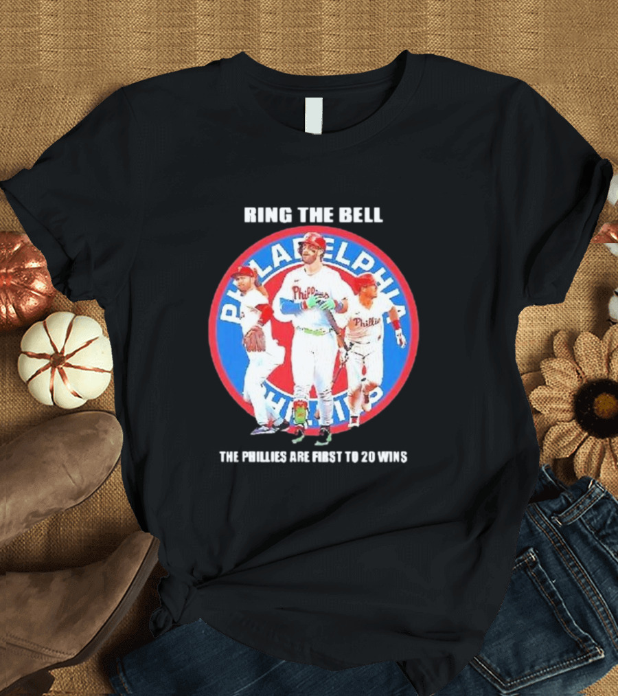Ring The Bell Philadelphia Phillies The Phillies Are First To 20 Wins T-Shirt