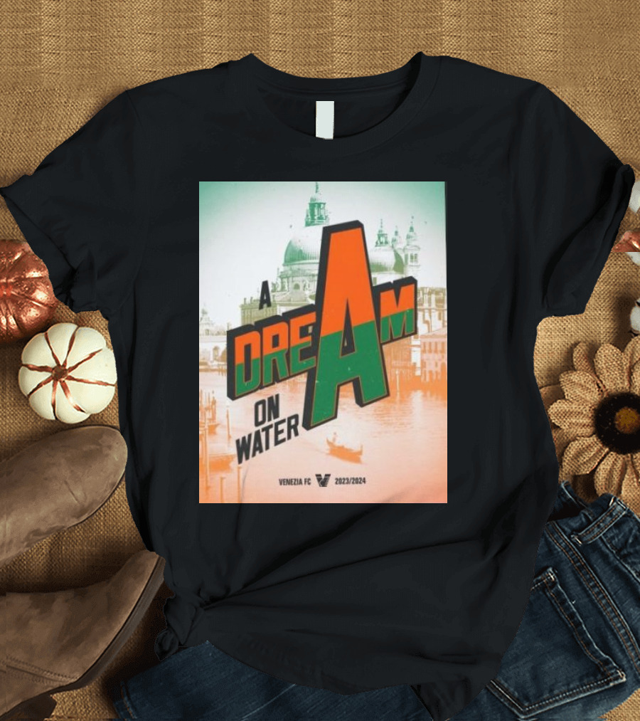 A Dream On Water Venezia FC 2023/2024 T-Shirt