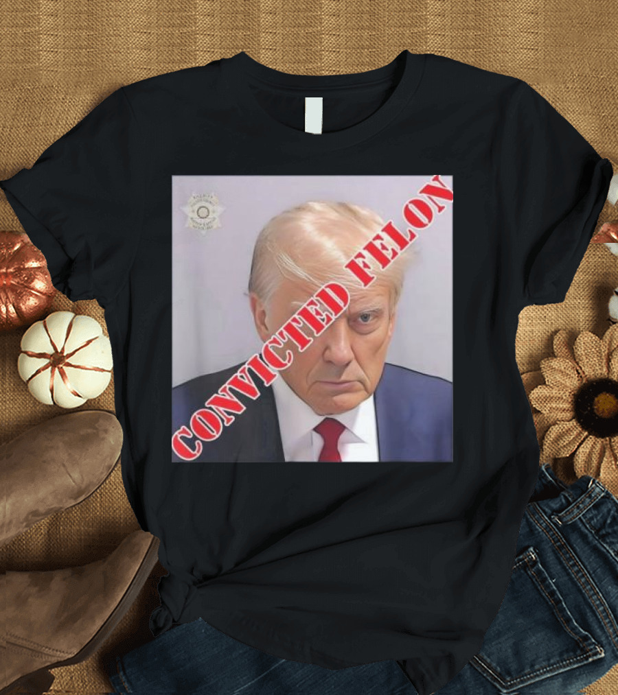 Trump Convicted Felon Stamped Guilty T-Shirt