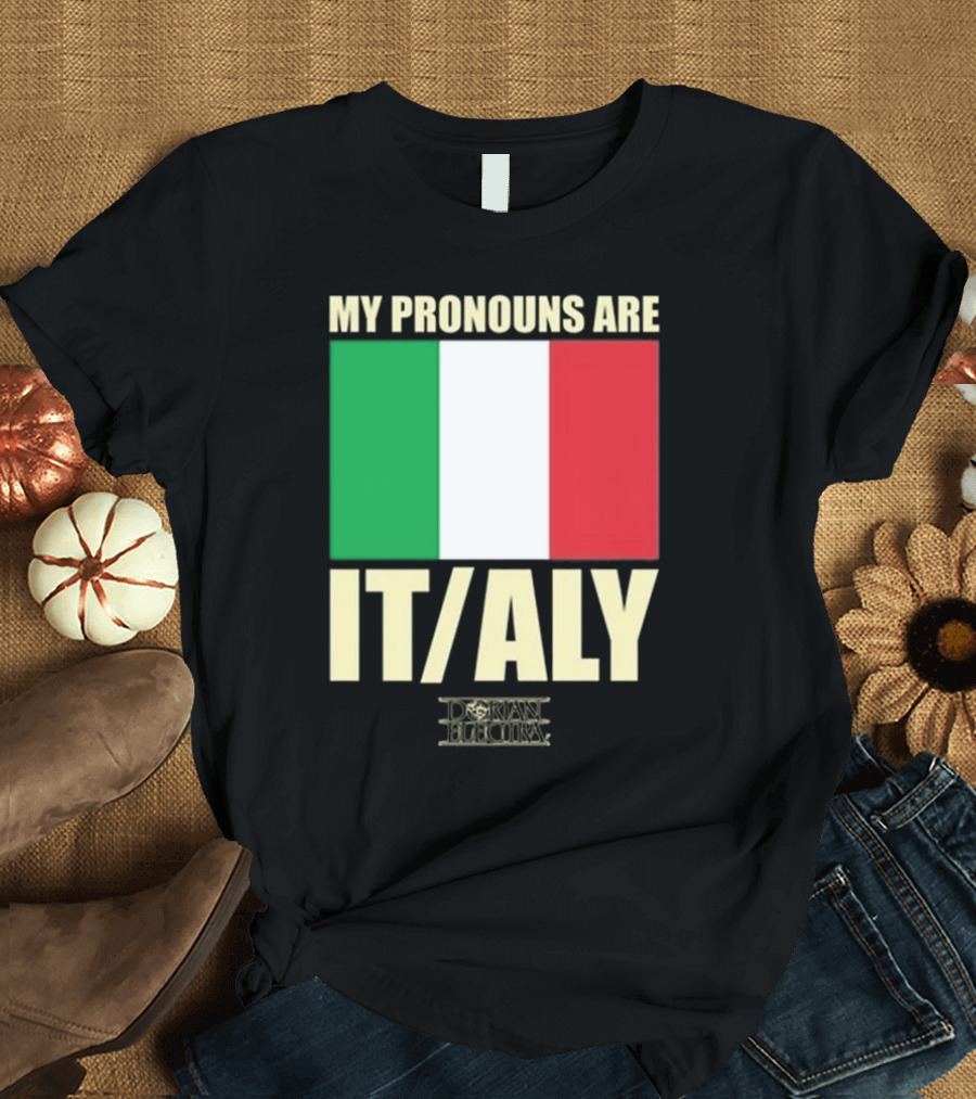 Dorian Electra My Pronouns Are Italy IT/ALY Italian Flag T-Shirt