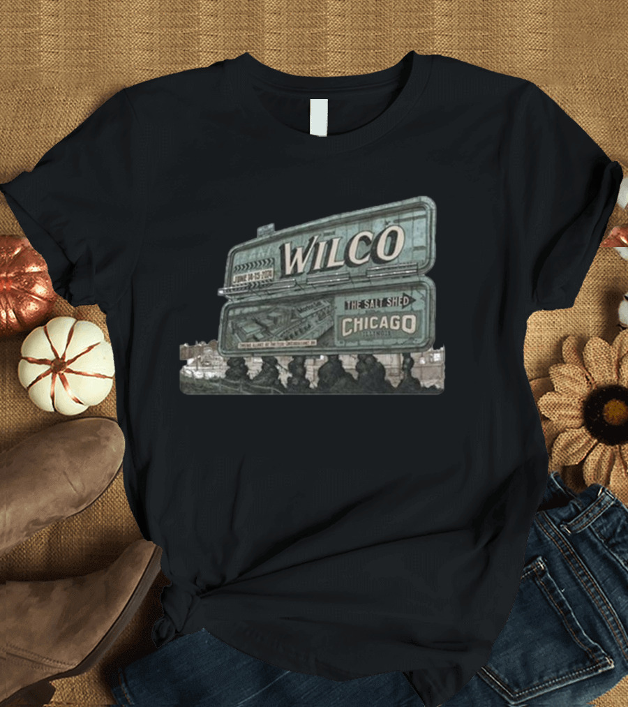 Wilco The Salt Shed Chicago June 14-15 Billboard T-Shirt