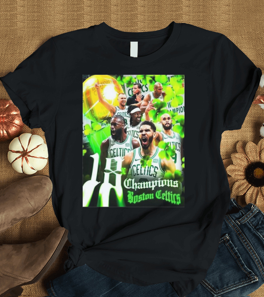Boston Celtics 18th NBA Champions Celebrating Historic Victory with Passion and Unity T-Shirt