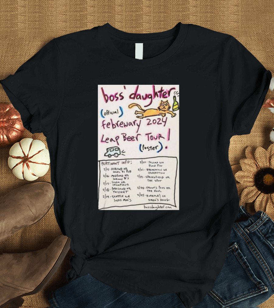 Boss Daughter Official February 2024 Leap Beer Tour Poster with Fun Cat Sketch and Tour Dates T-Shirt