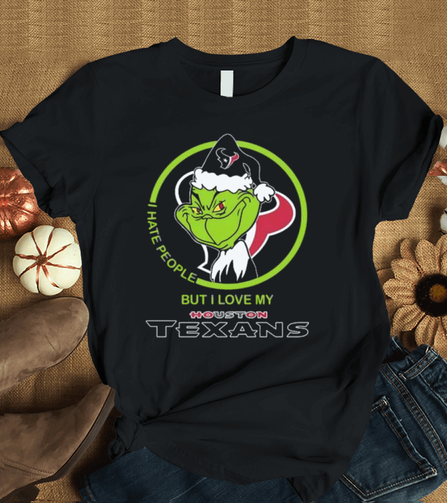Santa Grinch I Hate People But I Love My Houston Texans T-Shirt