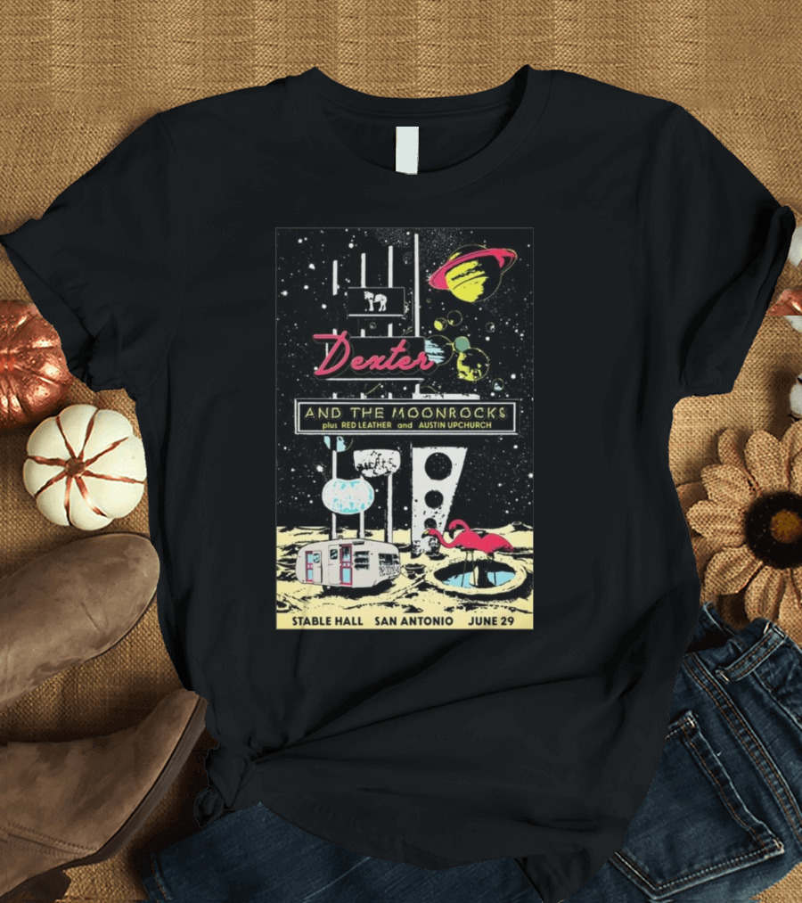 Dexter And The Moonrocks Plus Red Leather Austin Upchurch Stable Hall San Antonio June 29 2024 Space Flamingos Planets T-Shirt