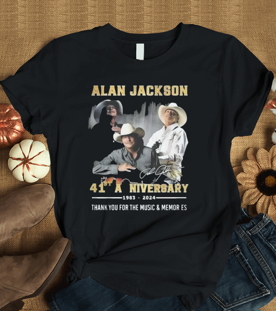 Alan Jackson 41st Anniversary 1983 2024 Thank You For The Music And Memories Signature T-Shirt