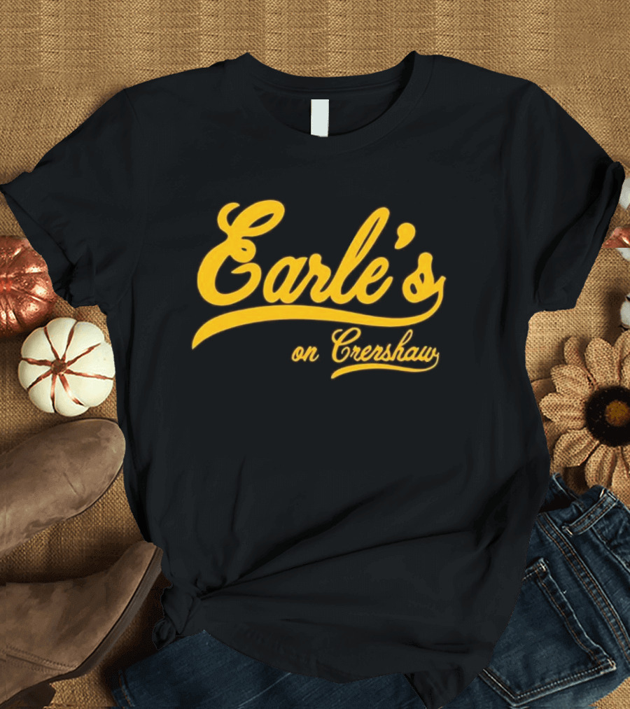Earle’s on Crenshaw T-Shirt