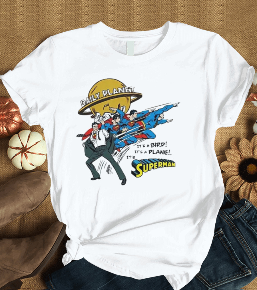 Daily Planet Superman It's a Bird It's a Plane It's Superman T-Shirt