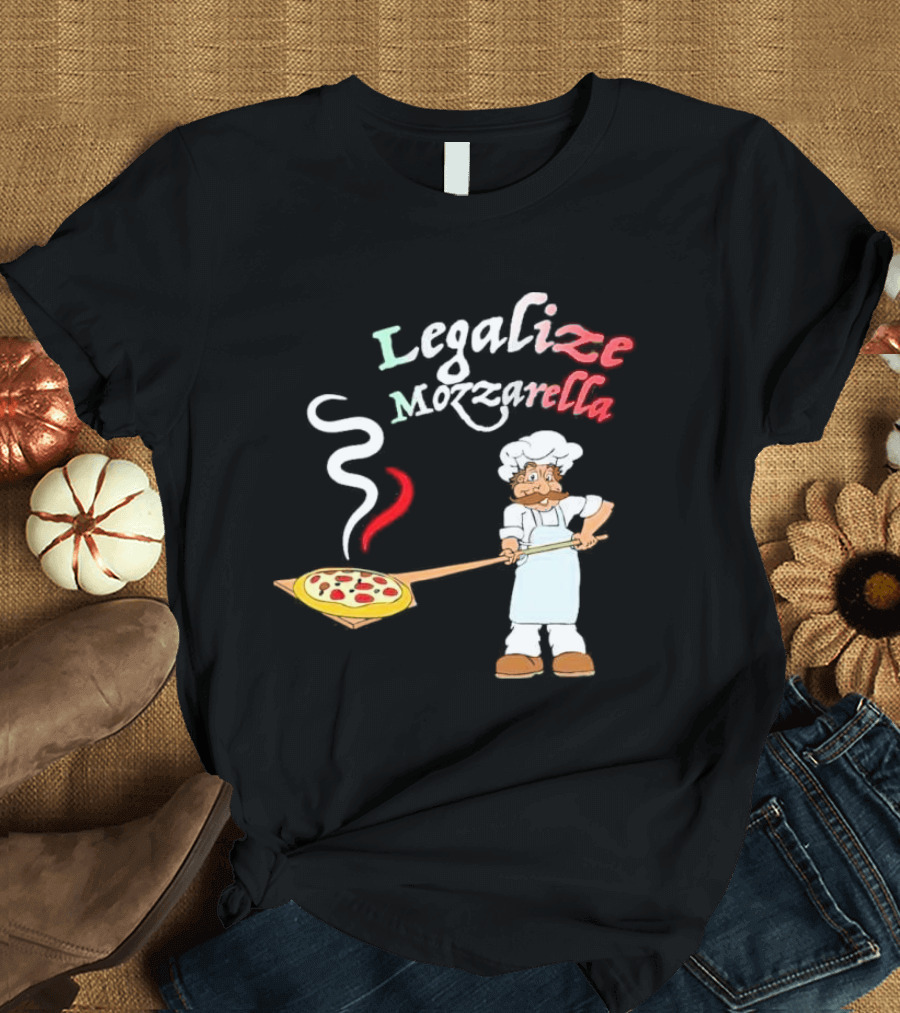 Legalize Mozzarella Pizza Chef with Pizza Peel and Steam T-Shirt