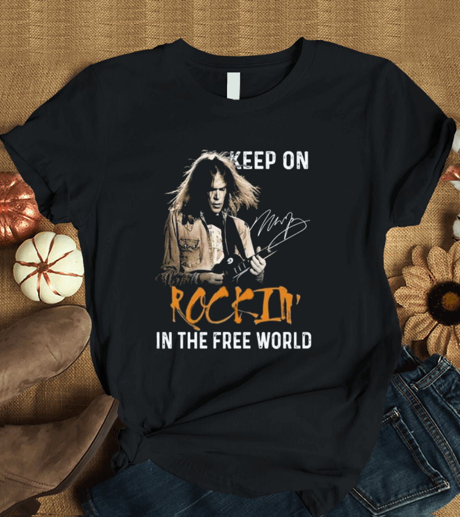 Keep On Rockin' In The Free World Neil Young Signature T-Shirt