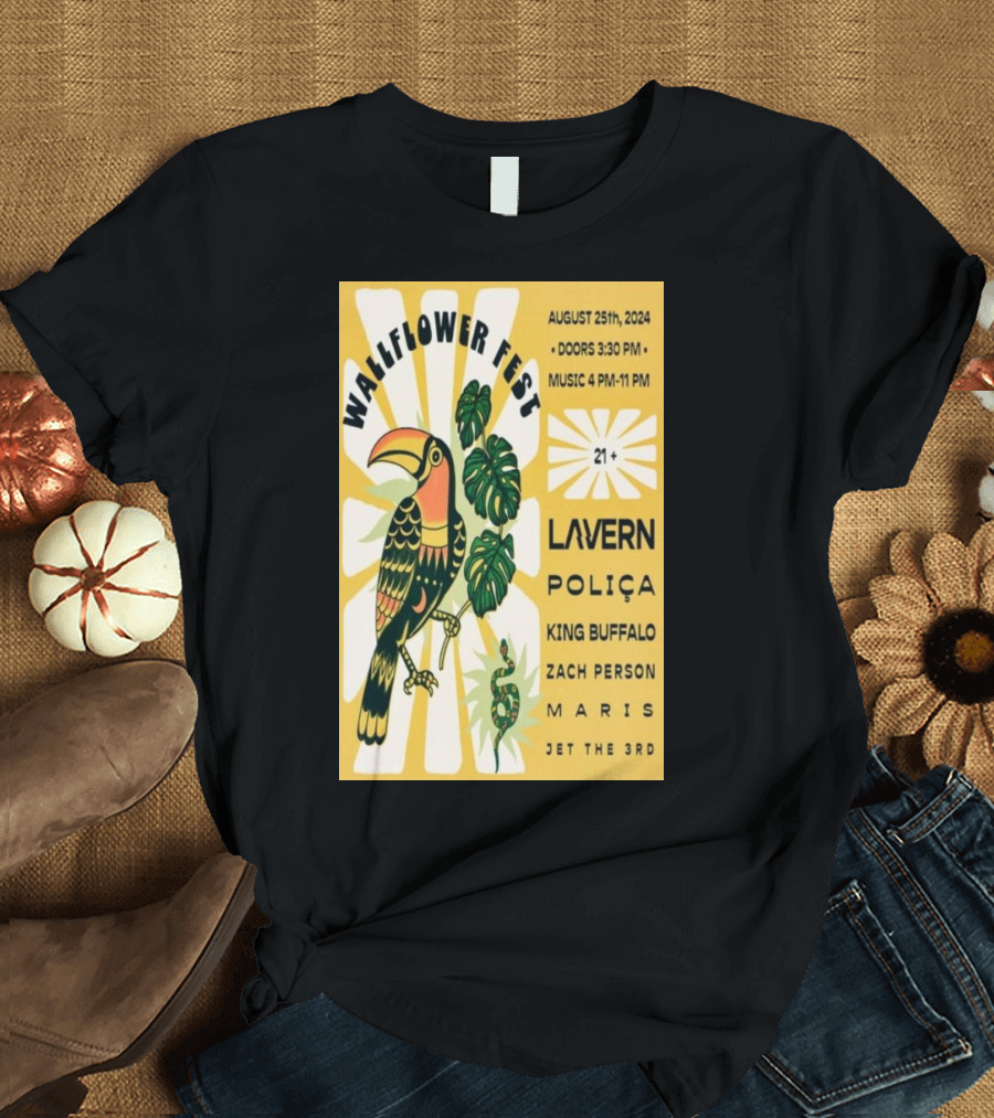 Wallflower Fest August 25th 2024 Burlington Featuring Lavern Poliça King Buffalo Zach Person Maris Jet the 3rd T-Shirt