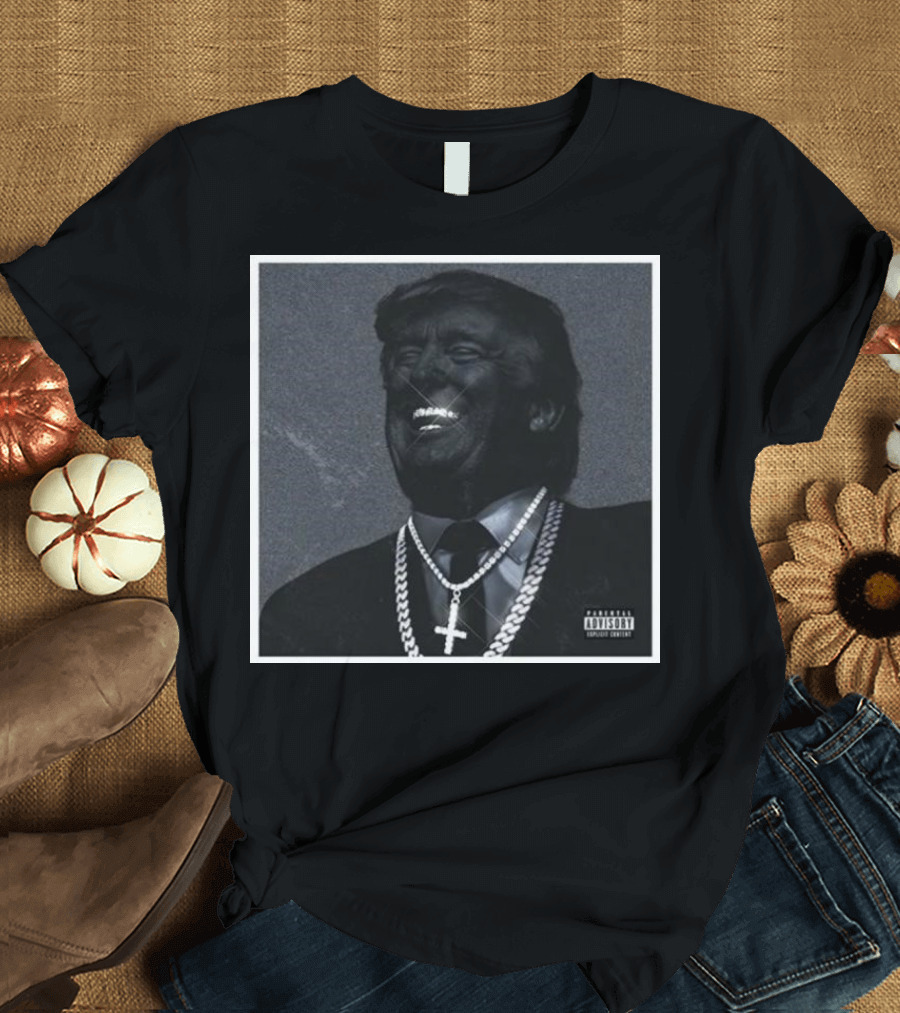 Donald Trump A Great Chaos Explicit Content Chains Cross T-Shirt