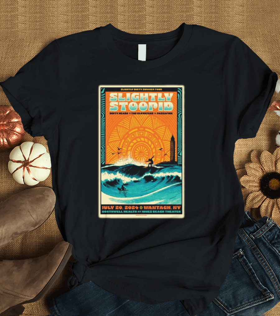 Slightly Stoopid Dirty Heads The Elovaters Passafire Slightly Dirty Summer Tour Northwell Health Jones Beach Theater Wantagh NY July 20 T-Shirt