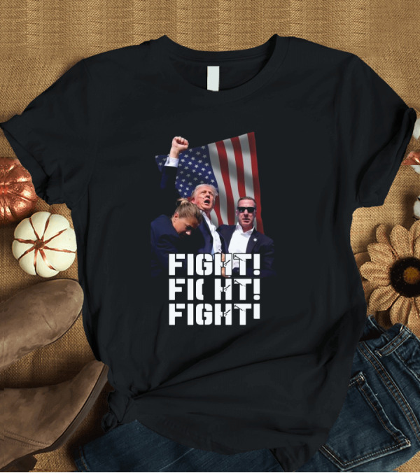 T-Shirt: Trump Fight Fight Fight with American Flag Background T-Shirt Trump Fight Fight Fight with American Flag Background T-Shirt