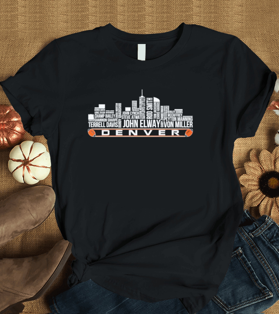 Denver Skyline Legends John Elway Peyton Manning Terrell Davis Von Miller T-Shirt