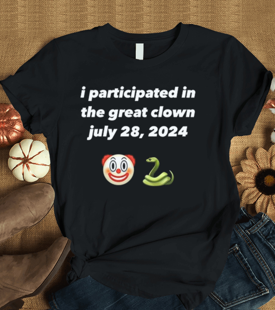 I Participated in the Great Clown July 28 2024 Clown and Snake Emoji T-Shirt