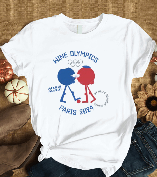 T-Shirt: Wine Olympics Allez Allez Paris 2024 Hello Bonjour Prints T-Shirt Wine Olympics Allez Allez Paris 2024 Hello Bonjour Prints T-Shirt