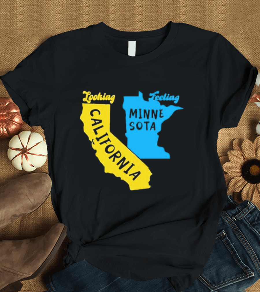 Looking California Feeling Minnesota Map T-Shirt
