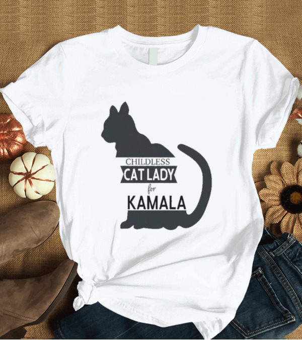 T-Shirt: Childless Cat Lady for Kamala Harris Election T-Shirt Childless Cat Lady for Kamala Harris Election T-Shirt