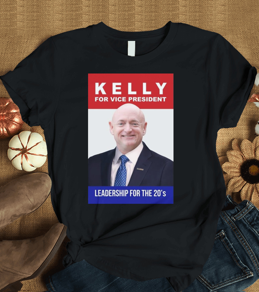 Kelly For Vice President Leadership For The 20’s T-Shirt