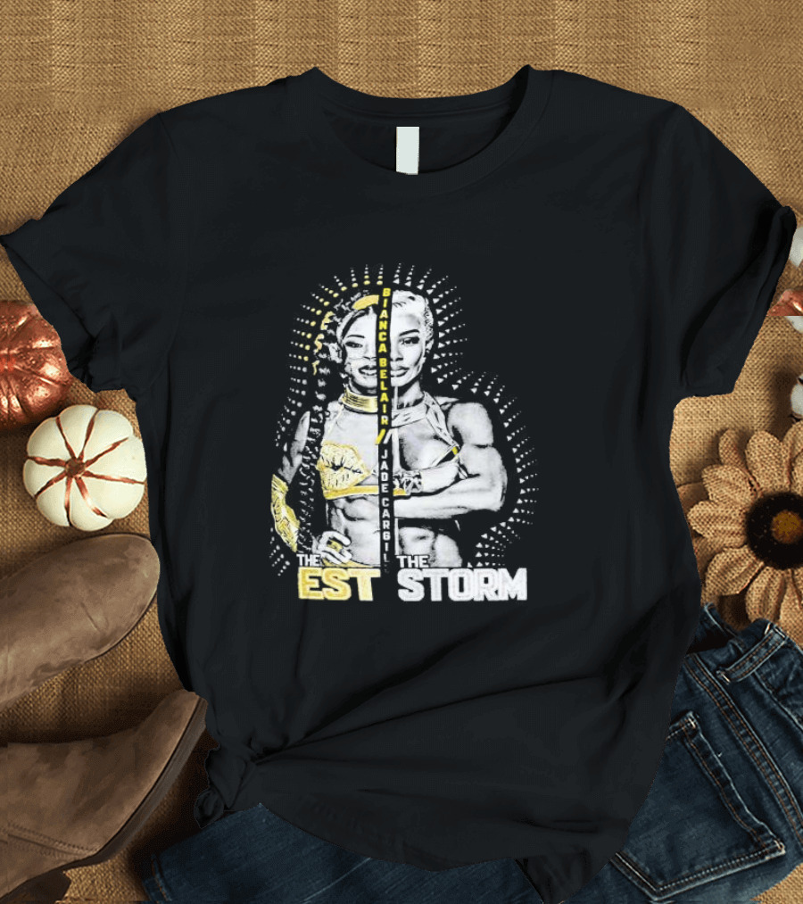 Bianca Belair Jade Cargill The EST The Storm T-Shirt