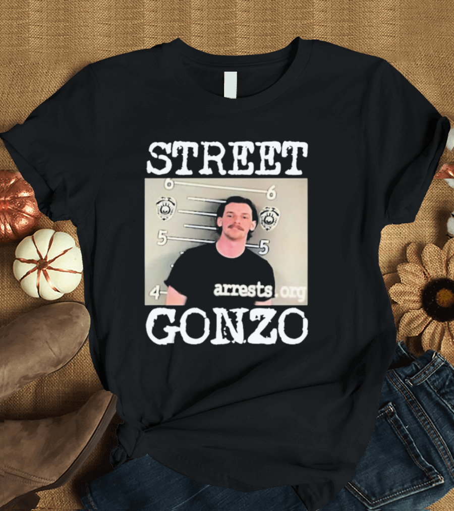 Street Gonzo Arrests Org Mugshot T-Shirt