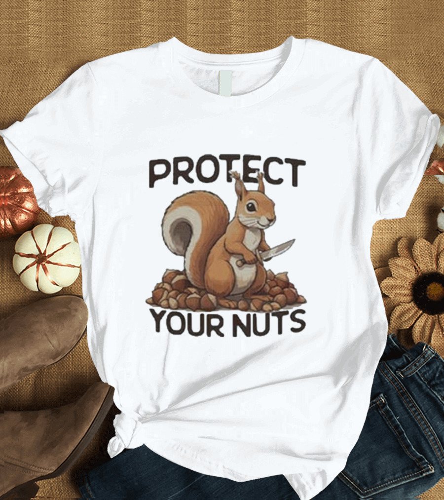 Protect Your Nuts Squirrel Holding Knife Surrounded by Nuts T-Shirt