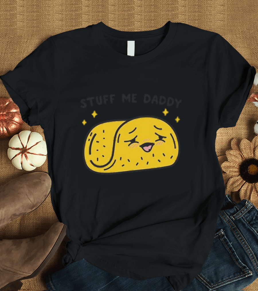 Stuff Me Daddy Taco with Sparkles and Smiley Face T-Shirt