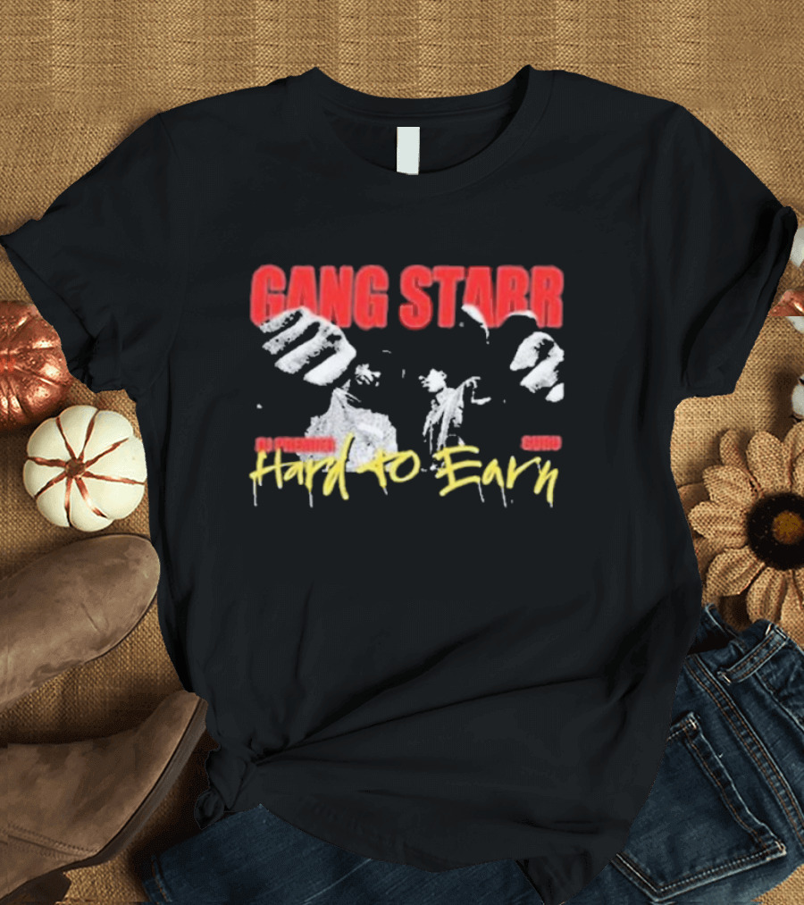 Gang Starr Hard To Earn 2024 DJ Premier Guru T-Shirt