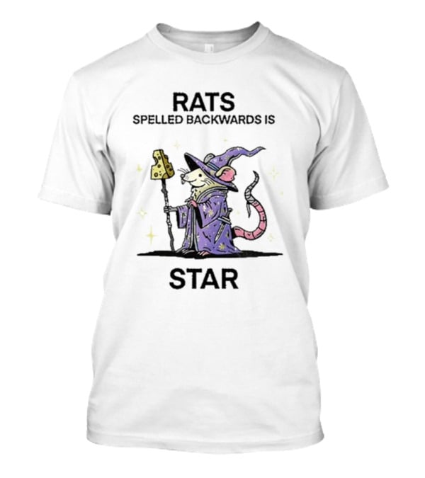 Rats Spelled Backwards Is Star Wizard Of Barge Cheese Staff Magical Rat T-Shirt