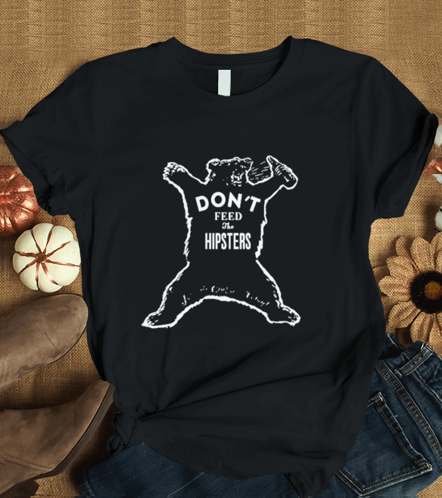 Don't Feed The Hipsters Drinking Bear T-Shirt