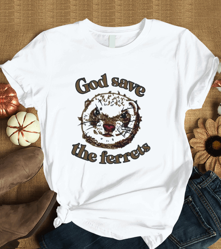 God Save The Ferrets Ferret Face T-Shirt