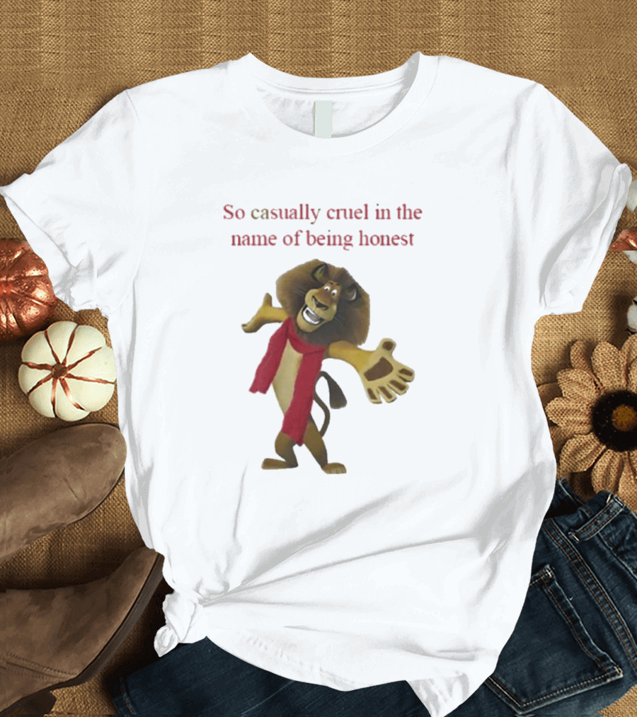 So Casually Cruel in the Name of Being Honest Lion Character in Red Scarf T-Shirt