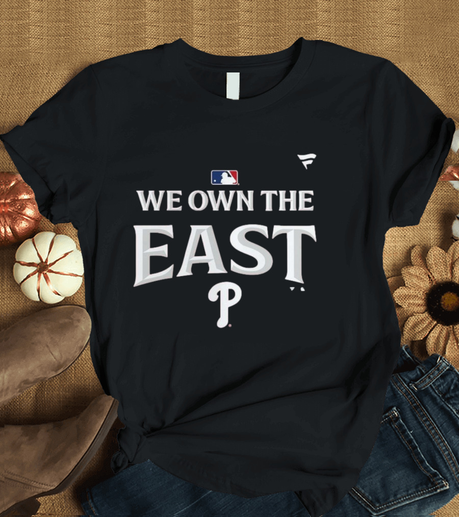 Philadelphia Phillies We Own the East 2024 NL East Division Champions T-Shirt