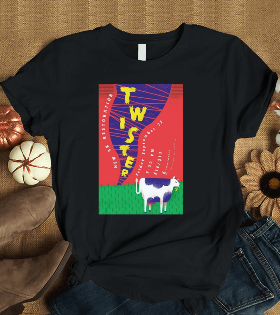 Twister New 4K Restoration Friday September 27 Cow Graphic 9:30 PM $10/$13 T-Shirt