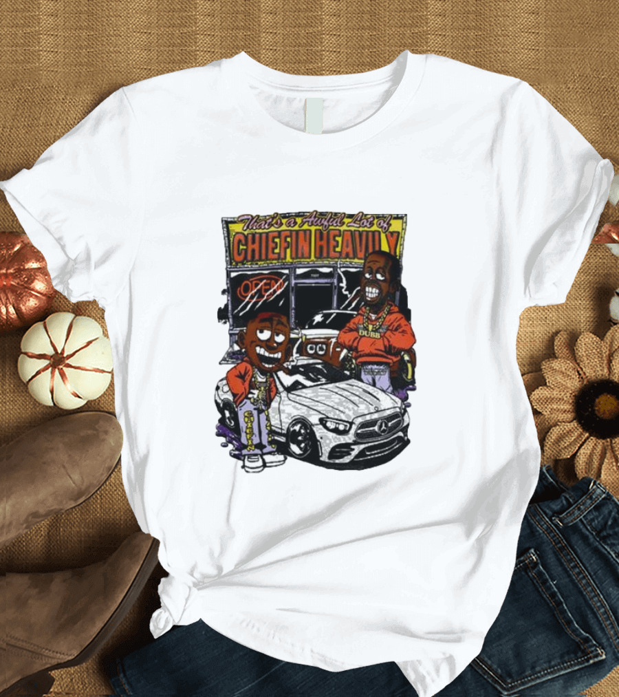 Rosewood That's a Aufil Lot of Chiefin Heavily Open Dubz Mercedes Car Cartoon Characters T-Shirt