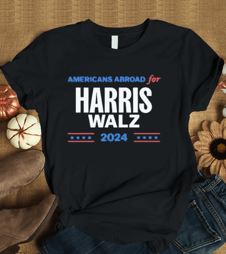 Americans Abroad for Harris Walz 2024 with Stars and Stripes Elements T-Shirt