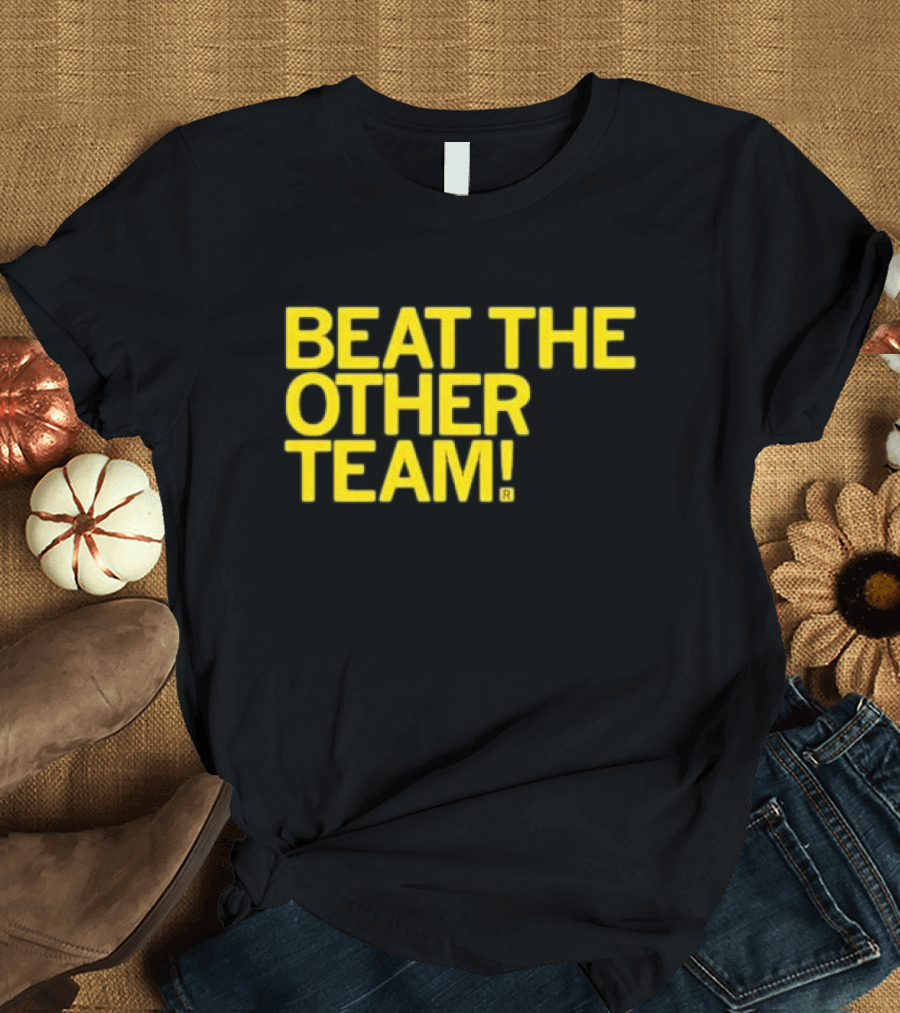 Beat the Other Team Black and Gold T-Shirt