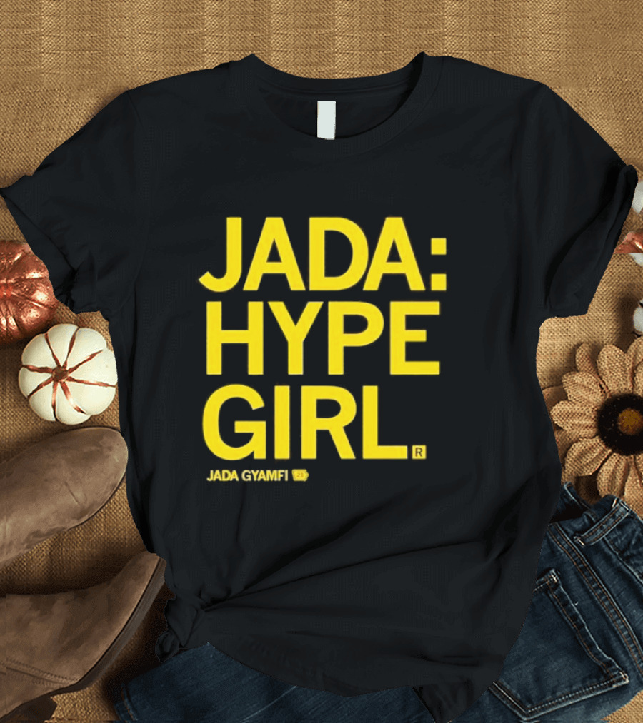 Jada Hype Girl Jada Gyamfi 23 T-Shirt