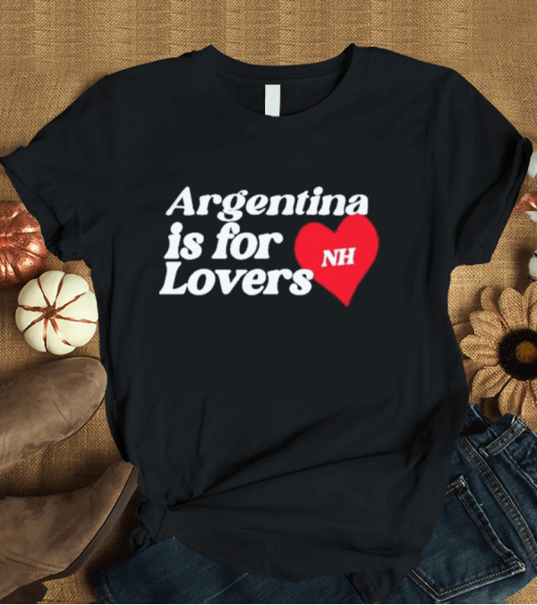 T-Shirt: Argentina Is For Lovers NH Niall Horan T-Shirt Argentina Is For Lovers NH Niall Horan T-Shirt