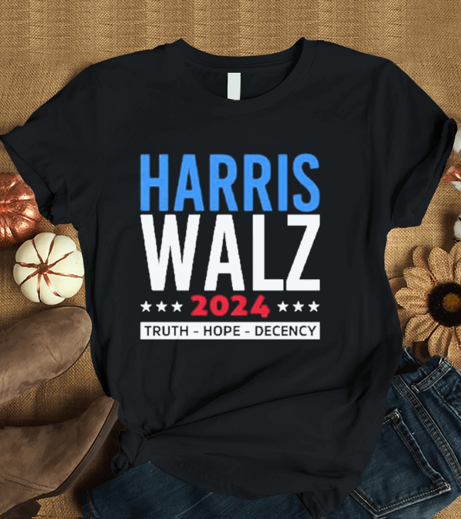 Harris Walz 2024 Truth Hope Decency T-Shirt